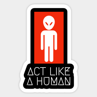 alien act like a human Sticker